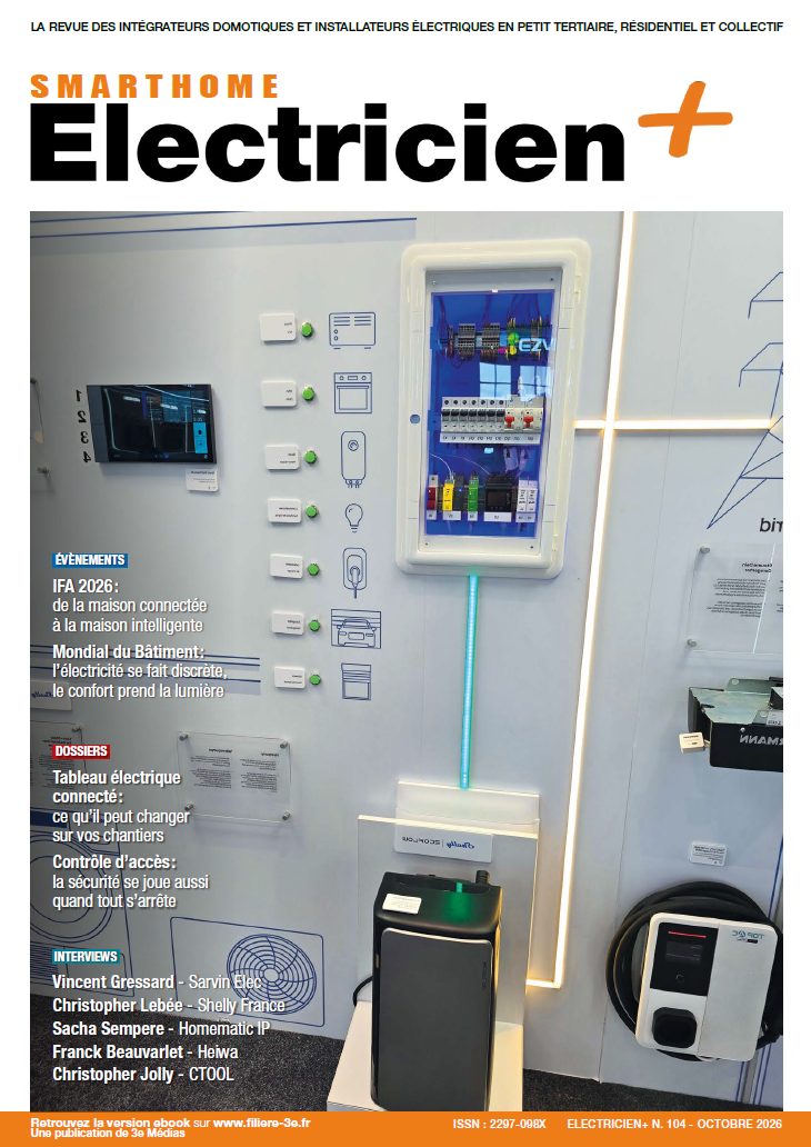 Magazine Smart Home Electricien+ d'octobre 2026 n°104 – Une rentrée sous le signe de la convergence